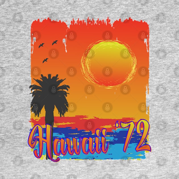 Hawaii 72 Retro 70's style 50th anniversary by Surfer Dave Designs